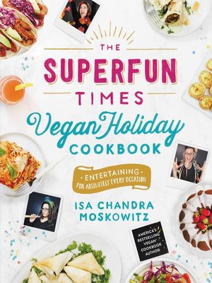 cover image of The Superfun Times Vegan Holiday Cookbook